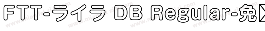 FTT-ライラ DB Regular字体转换